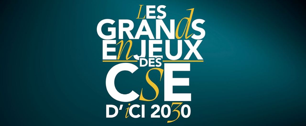 Infographie sur les Grands enjeux des CSE d'ici 2030 sur fond bleu-vert